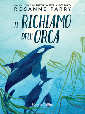 cover image of Il richiamo dell'orca